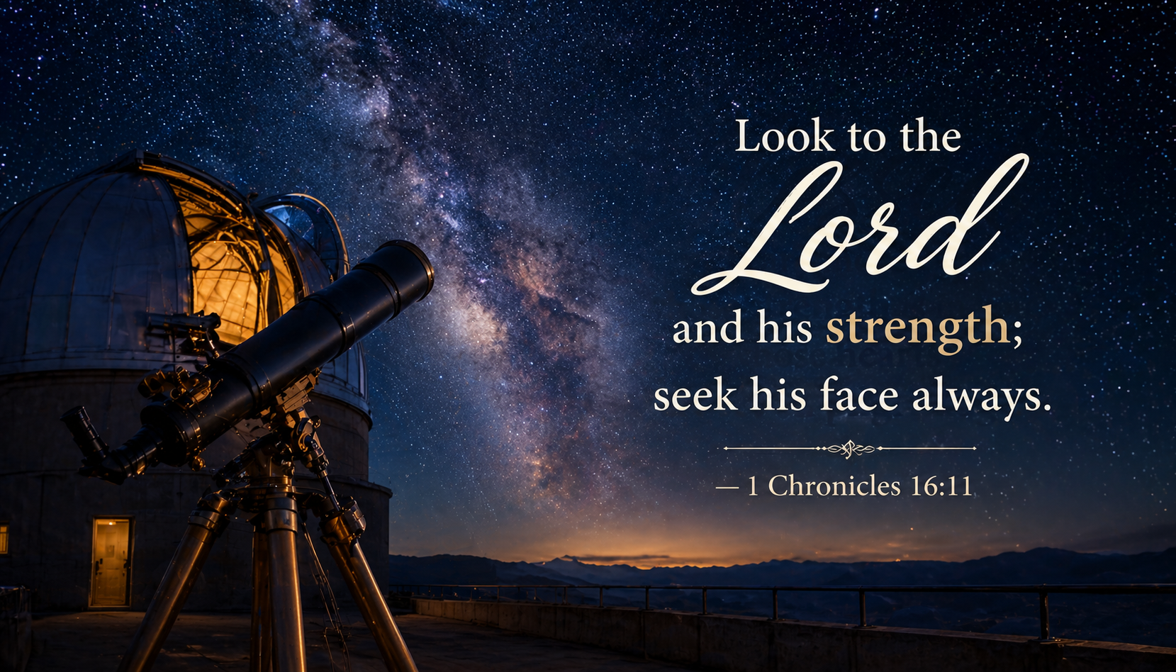 1 Chronicles 16:11 — Seek His Face Always | Telescope Stargazing Wallpaper